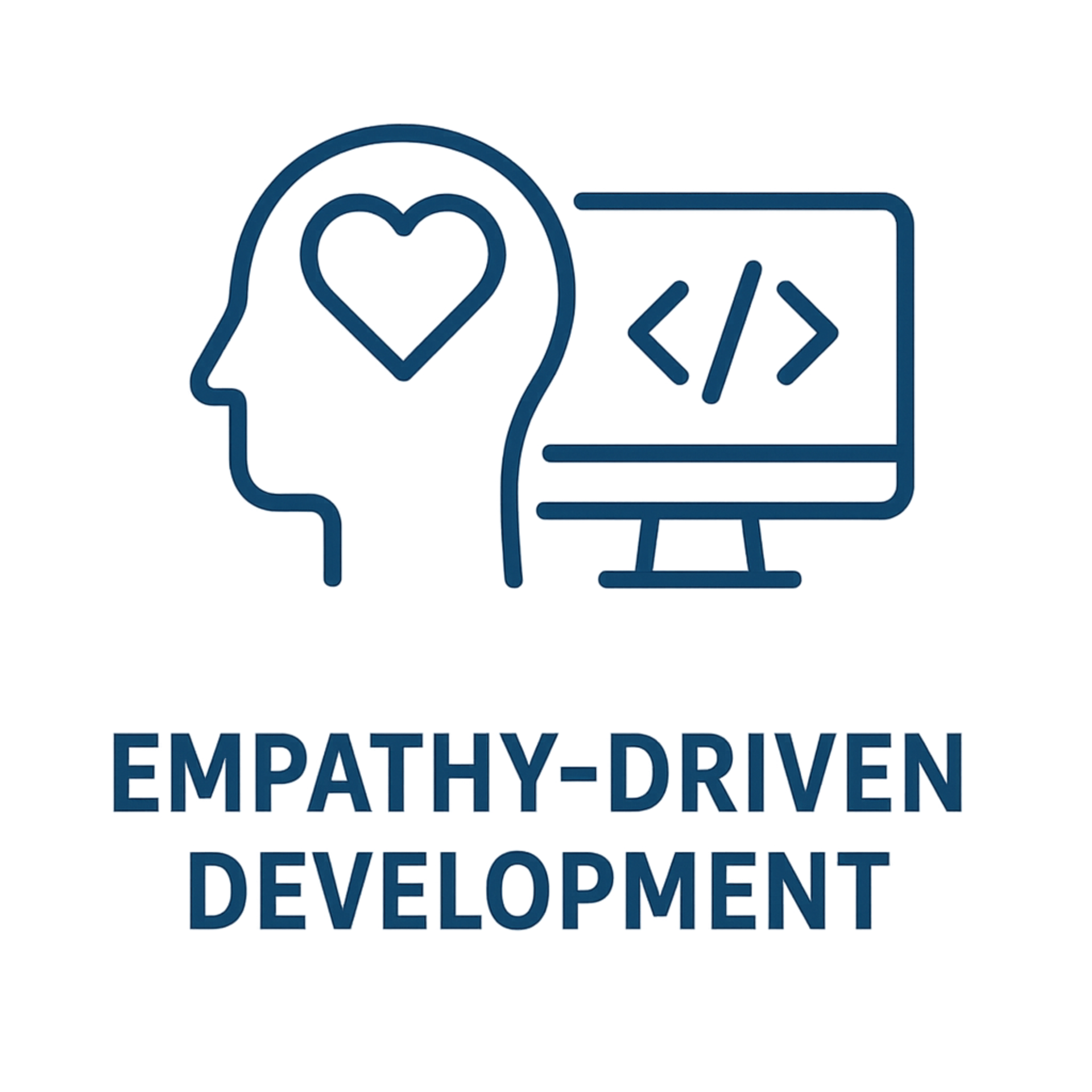 Empathy Driven Development